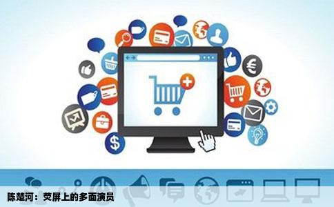 陈楚河：荧屏上的多面演员